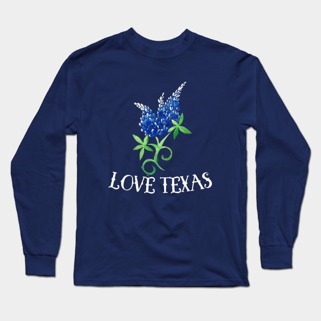 Love Texas Bluebonnets Long Sleeve T-Shirt by bubbsnugg